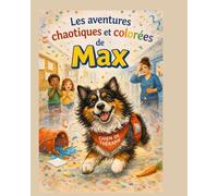 les adventures chaotique et colorees de max