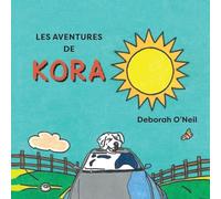 Les adventures de Kora: Deuxième édition