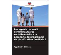 Les agents de santé communautaires contribuent-ils à la pérennité du programme de planification familiale ?