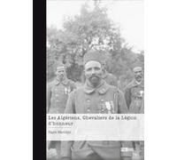 Les Algériens, Chevaliers de la Légion d'honneur