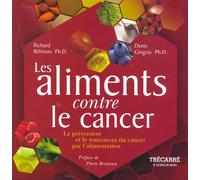 Les Aliments Contre le Cancer***Impossible en France**