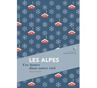 LES ALPES: Ces lames dans notre ciel