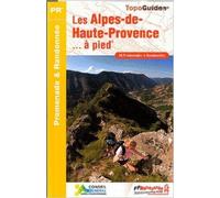 Les Alpes-de-Haute-Provence à pied : 36 promenades & randonnées de FFRandonnée ( 23 mai 2012 )