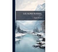 Les Alpes Suisses...
