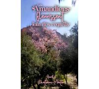 Les amandiers fleurissent loin des regards