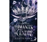 Les Amants de Cendre: 2. La reine furieuse