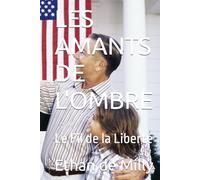 LES AMANTS DE L'OMBRE: Le Fil de la Liberté