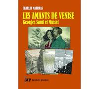 Les amants de Venise George Sand et Alfred de Musset