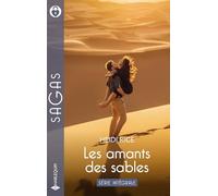 Les amants des sables - Série intégrale: Le bébé de Narabie - Son cavalier du désert