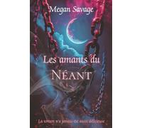 Les amants du Néant - Édition intégrale