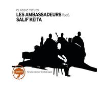 Les Ambassadeurs Feat.Keita,S. - Classic Titles