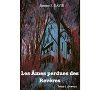 Les Âmes perdues des Revères: Tome 1 : Nævus
