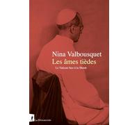 Les âmes tièdes: Le Vatican face à la Shoah