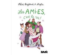 Les ami·es, c'est la vie !