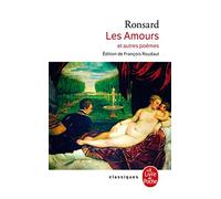 Les Amours: Et autres poèmes