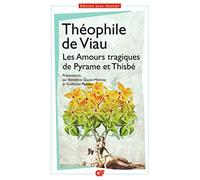 Les Amours tragiques de Pyrame et Thisbe