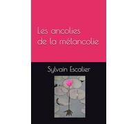 Les ancolies de la mélancolie