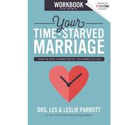 Les and Leslie Parrott Your Time-Starved Marriage Workbook for Women (Tascabile)