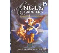 Les anges gardiens : témoignages sur l'existence d'etres celestes