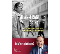 Les angoisses de ma prof de chinois: Où s'en va la Chine ?