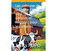 Les animaux de la ferme (3-6 ans) : 26 dessins simples et mignons pour les artistes: Un livre de coloriage amusant avec des animaux de la ferme pour ... de la motricité, apprentissage et détente