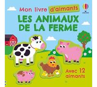 Les animaux de la ferme: Avec 12 aimants
