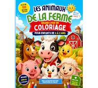 Les Animaux de la Ferme: Grand Livre de Coloriage pour Enfants de 4 à 8 ans | Plus de 100 Dessins Faciles d'Animaux de la Ferme | Activité Créative pour Filles et Garçons