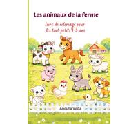 Les animaux de la ferme: Livre de coloriage pour les tout-petits 1-3 ans