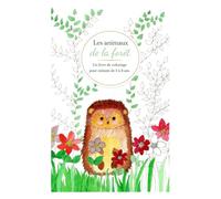 Les animaux de la forêt: Livre de coloriage pour enfants de 5 à 8 ans