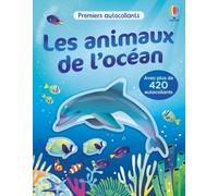 Les animaux de l'océan: Avec plus de 420 autocollants