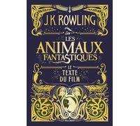Les animaux fantastiques: Le texte du film