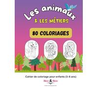 Les animaux & les métiers : 80 coloriages