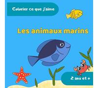 Les animaux marins: 2 ans et +