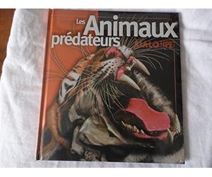 les animaux prédateurs à la loupe