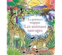 Les animaux sauvages: Avec 1 pinceau
