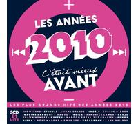 Les Années 2010, C'Était Mieux Avant