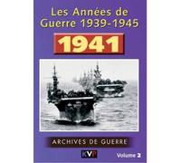 Les annees de guerre 1939-1945, vol. 2 : 1941