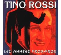 Les Annees Frou by Tino Rossi