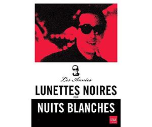 Les annees lunettes noires pour nuits blanches: ardisson - 2 DVD