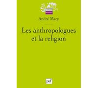 Les anthropologues et la religion