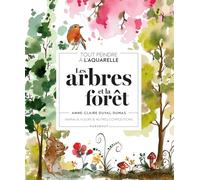 Tout peindre à l'aquarelle: Les arbres et la forêt: 31614