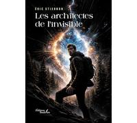 Les architectes de l'invisible