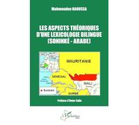 Les aspects théoriques d’une lexicologie bilingue: (Soninké-Arabe)