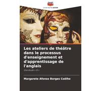 Les ateliers de théâtre dans le processus d'enseignement et d'apprentissage de l'anglais: Une étude ' Q '