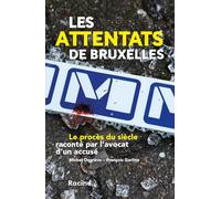 Les attentats de Bruxelles: Le procès du siècle raconté par l’avocat d’un accusé