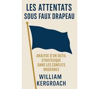 Les attentats sous faux drapeau: 1