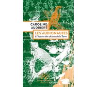 Les audionautes à l'écoute des chants de la Terre