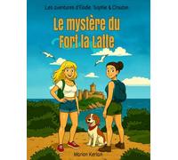 Les aventures d’Élodie, Sophie et Crouton: Le mystère du Fort la Latte, BD humoristique, sexy et roman graphique ado adulte - Une enquête estivale pleine d’énigmes et de mystères