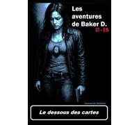Les aventures de Baker D.: S1 E5 Le dessous des cartes