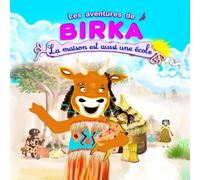 Les aventures de Birka: La maison est une école
